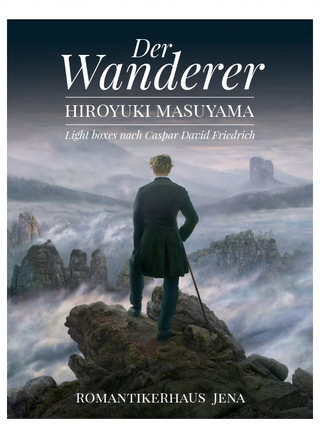 Der Wanderer – Hiroyuki Masuyama. Light boxes nach Caspar David Friedrich