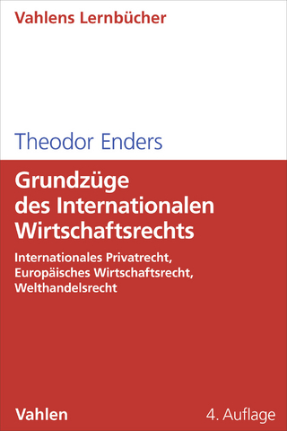 Grundzüge des Internationalen Wirtschaftsrechts