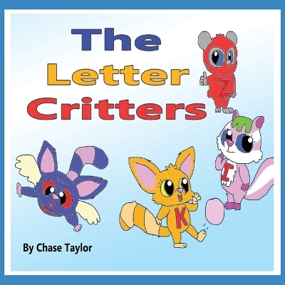 The Letter Critters - Chase Taylor