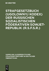 Strafgesetzbuch (Ugolownyj Kodex) der Russischen Sozialistischen Föderativen Sowjet-Republik (R.S.F.S.R.)