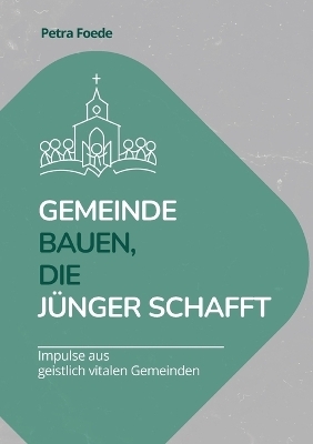 Gemeinde bauen, die Jünger schafft