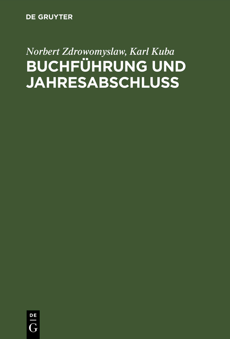 Buchf&uuml;hrung und Jahresabschluss - Norbert Zdrowomyslaw, Karl Kuba