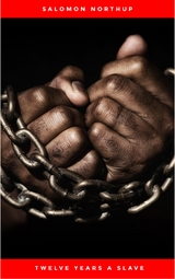 Twelve Years a Slave - Salomon Northup