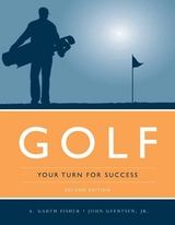 Golf: Your Turn for Success - Fisher, A. Garth; Geertsen Jr., John W.
