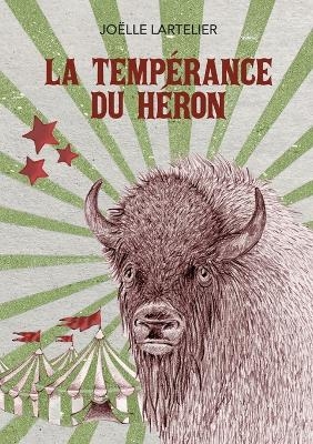 La Temp&eacute;rance du H&eacute;ron - Jo&euml;lle Lartelier