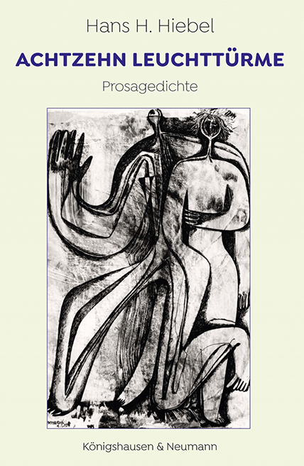 Achtzehn Leuchtt&uuml;rme - Hans Hiebel
