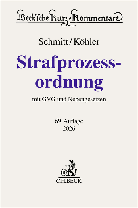 Strafprozessordnung. StPO - Bertram Schmitt, Marcus K&ouml;hler