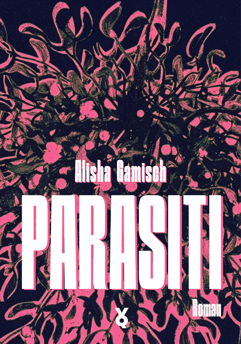 Parasiti - Alisha Gamisch