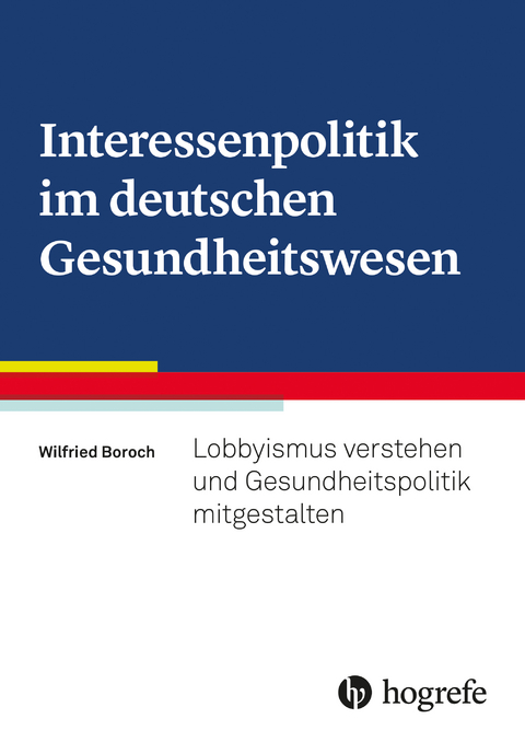 Interessenpolitik im deutschen Gesundheitswesen - Wilfried Boroch