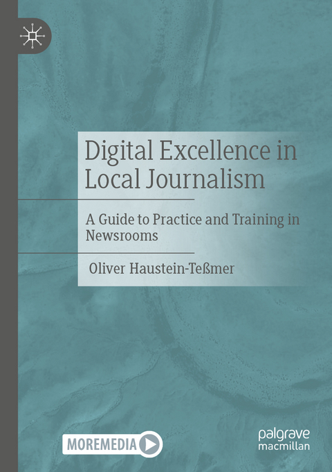 Digital Excellence in Local Journalism - Oliver Haustein-Te&szlig;mer
