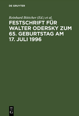 Festschrift f&uuml;r Walter Odersky zum 65. Geburtstag am 17. Juli 1996 - 