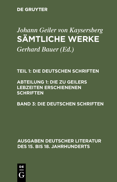 Die deutschen Schriften - Johannes Geiler von Kaysersberg