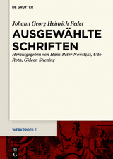 Ausgewählte Schriften -  Johann Georg Heinrich Feder