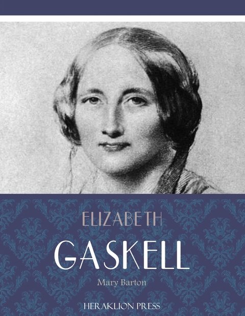 Mary Barton -  Elizabeth Gaskell