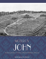 Andersonville -  John McElroy