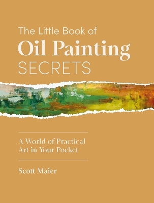 The Little Book of Oil Painting Secrets