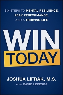 Win Today - Joshua Lifrak, David Lepeska