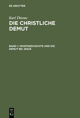 Wortgeschichte und die Demut bei Jesus - Karl Thieme