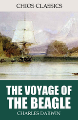 Voyage of the Beagle -  Charles Darwin