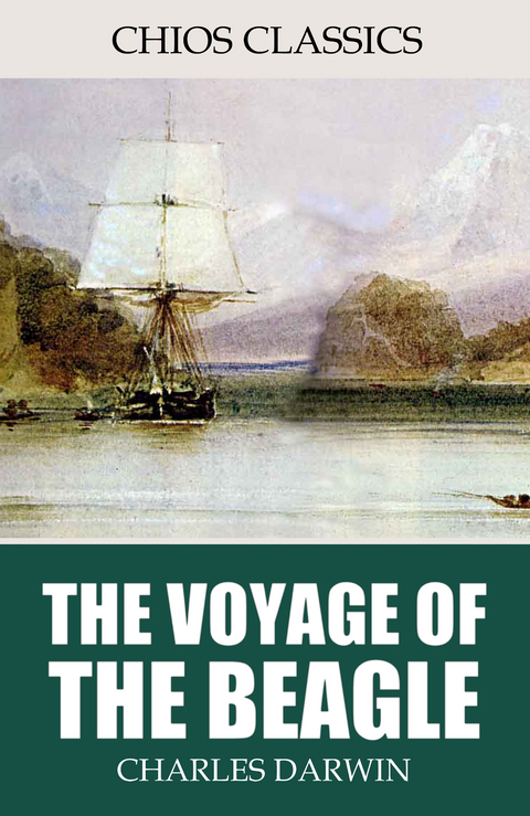 Voyage of the Beagle -  Charles Darwin