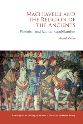 Machiavelli and the Religion of the Ancients