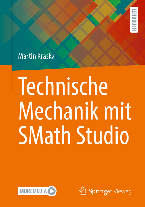 Technische Mechanik mit SMath Studio - Martin Kraska