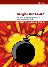 Religion und Gewalt -  Matthias Gronover,  Tarek Badawia,  Annette Bohner,  Reinhold Boschki,  Johannes Gather,  Johannes Hammer