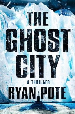 The Ghost City - Ryan Pote
