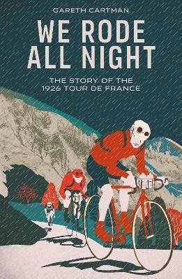 We Rode All Night - Gareth Cartman