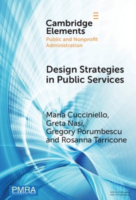 Design Strategies in Public Services - Maria Cucciniello, Greta Nasi, Gregory Porumbescu, Rosanna Tarricone