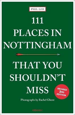 111 Places in Nottingham That You Shouldn't Miss