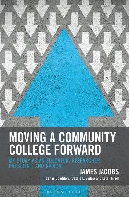Moving a Community College Forward - James Jacobs