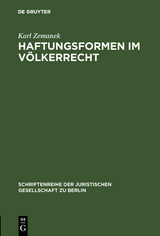 Haftungsformen im V&ouml;lkerrecht - Karl Zemanek