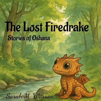 The Lost Firedrake - Sarah Wasson