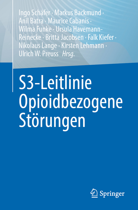S3-Leitlinie Opioidbezogene St&ouml;rungen - 