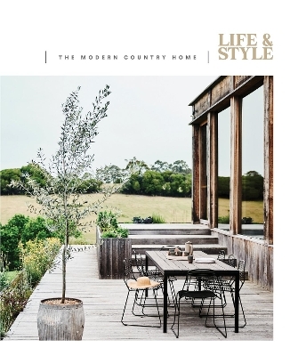 Life & Style: The Modern Country Home