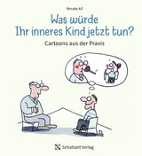 Was w&uuml;rde Ihr Inneres Kind jetzt tun ? - Renate Alf