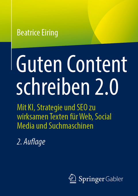 Guten Content schreiben 2.0 - Beatrice Eiring