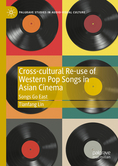 Cross-cultural Re-use of Western Pop Songs in Asian Cinema - Tianfang Lin