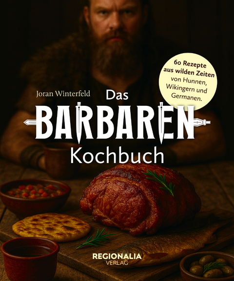 Das Barbaren-Kochbuch - Joran Winterfeld
