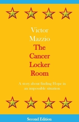 The Cancer Locker Room - Victor Mazzio