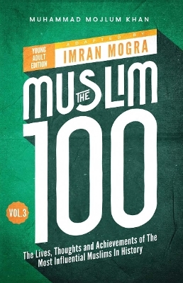 The Muslim 100 YA Edition Volume 3 - 