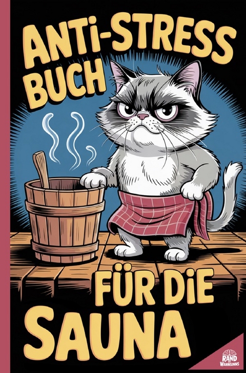 Anti-Stress Buch f&uuml;r die Sauna - Rand des Wahnsinns