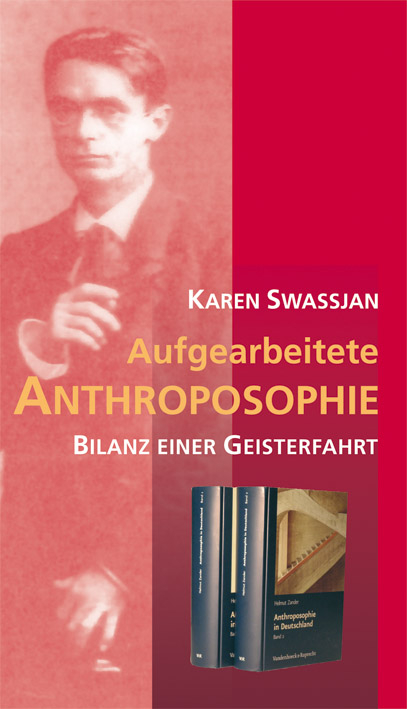 Aufgearbeitete Anthroposophie - Karen A. Swassjan