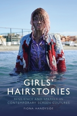 Girls' Hairstories - Professor Fiona Handyside