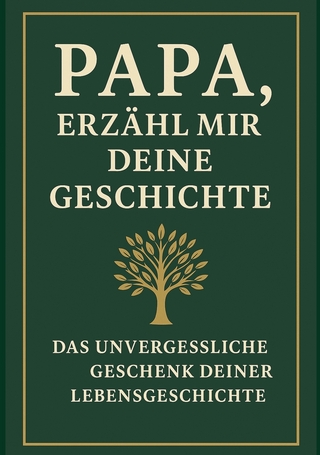 Papa, erzähl mir deine Geschichte