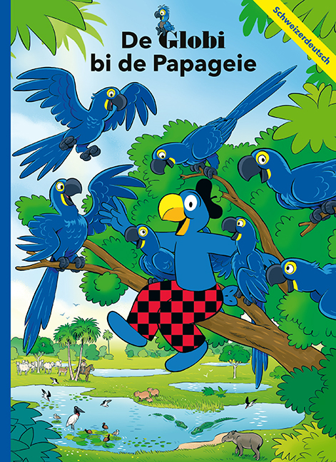 De Globi bi d&auml; Papageie - Samuel Gl&auml;ttli, Boni Koller
