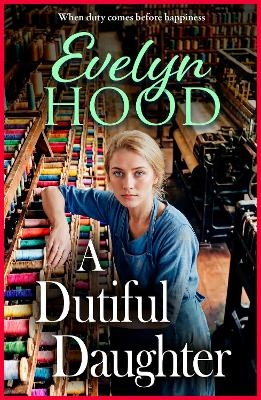 A Dutiful Daughter - Evelyn Hood