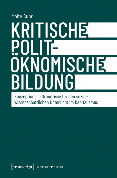 Kritische polit-&ouml;konomische Bildung - Malte Suhr