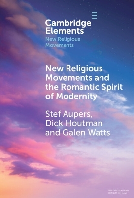 New Religious Movements and the Romantic Spirit of Modernity